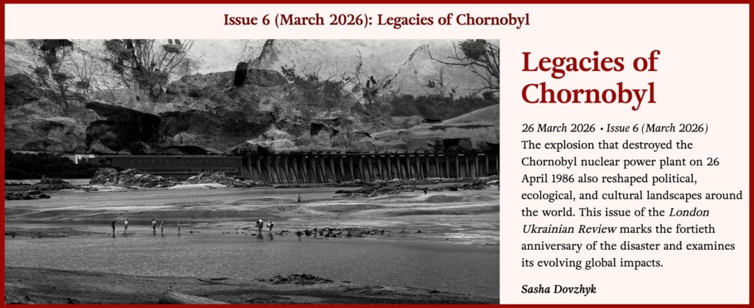 L&rsquo;impact social et politique de la catastrophe de Tchernobyl: un numéro thématique de la London Ukrainian Review