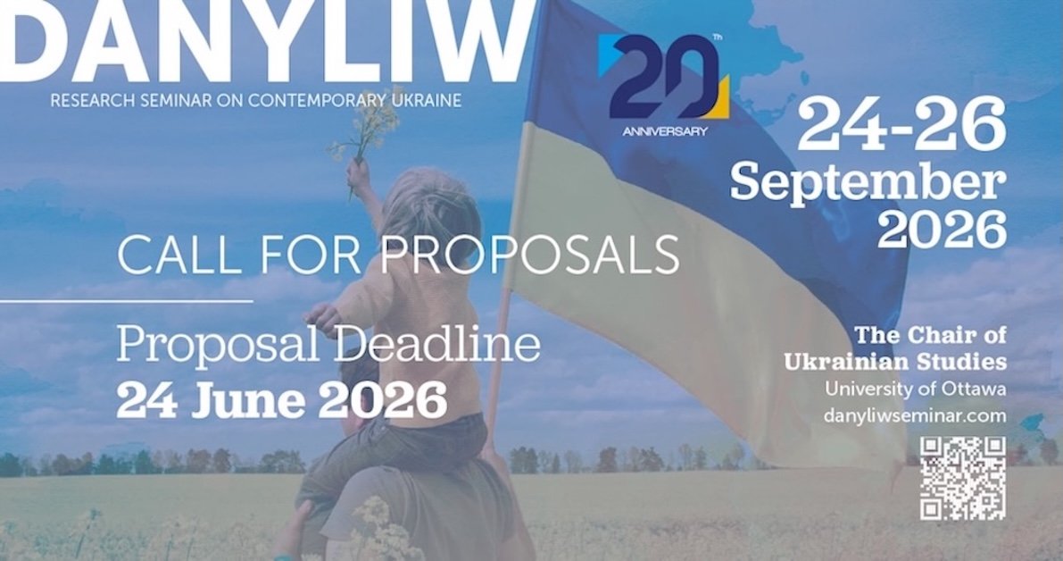 Appel à propositions: 20ème séminaire de recherche Danyliw sur l’Ukraine Contemporaine (Chaire d’études ukrainiennes, Université d’Ottawa)
